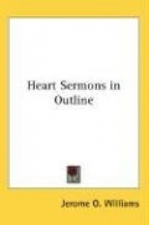 Heart Sermons in Outline