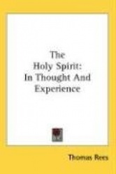 The Holy Spirit: In Thought and Experience