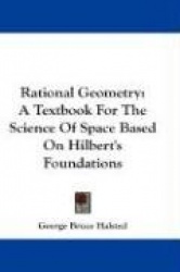Rational Geometry: A Textbook for the Science of Space Based on Hilbert's Foundations