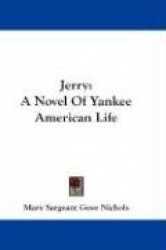 Jerry: A Novel of Yankee American Life