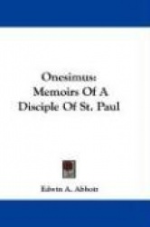 Onesimus: Memoirs of a Disciple of St. Paul