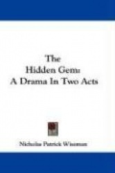 The Hidden Gem: A Drama in Two Acts