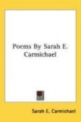 Poems By Sarah E. Carmichael