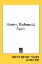 Norroy, Diplomatic Agent