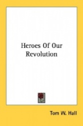 Heroes Of Our Revolution