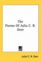 The Poems of Julia C. R. Dorr