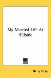 My Married Life at Hillside