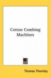 Cotton Combing Machines