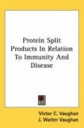 Protein Split Products in Relation to Immunity and Disease