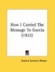 How I Carried the Message to Garcia (1922)