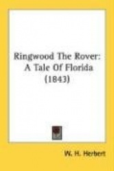 Ringwood the Rover: A Tale of Florida (1843)