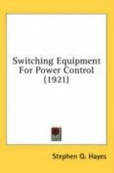Switching Equipment for Power Control (1921)
