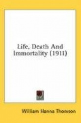 Life, Death and Immortality (1911)