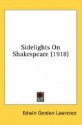 Sidelights on Shakespeare (1918)