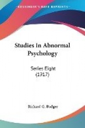 Studies in Abnormal Psychology: Series Eight (1917)