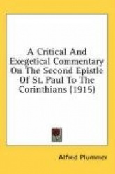 A Critical and Exegetical Commentary on the Second Epistle of St. Paul to the Corinthians (1915)