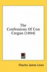 The Confessions of Con Cregan (1894)
