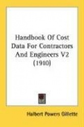 Handbook of Cost Data for Contractors and Engineers V2 (1910)