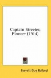 Captain Streeter, Pioneer (1914)