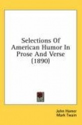 Selections of American Humor in Prose and Verse (1890)