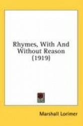 Rhymes, with and Without Reason (1919)