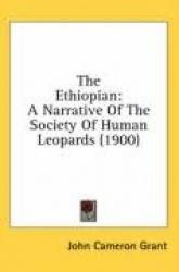 The Ethiopian: A Narrative of the Society of Human Leopards (1900)