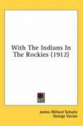With the Indians in the Rockies (1912)