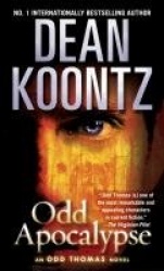 Odd Apocalypse - An Odd Thomas Novel