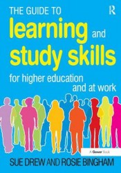 The Guide to Learning and Study Skills - For Higher Education and at Work
