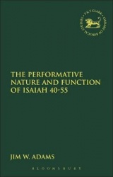 The Performative Nature and Function of Isaiah 40-55