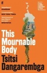 This Mournable Body - SHORTLISTED FOR THE BOOKER PRIZE 2020