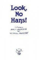 Look, No Hans!