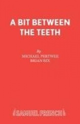 A Bit Between the Teeth