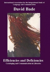 Efficiencies and Deficiencies - Cataloging and Communication in Libraries