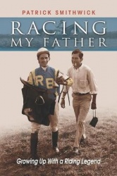 Racing My Father: Growing Up with a Riding Legend