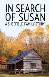 In Search of Susan - A Sheffield Family Story