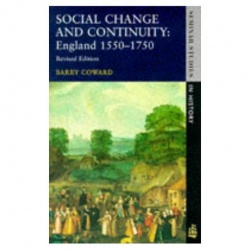 Social Change and Continuity - England 1550-1750