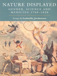 Nature Displayed - Gender, Science and Medicine 1760-1820