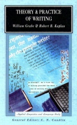 Theory and Practice of Writing - An Applied Linguistic Perspective