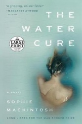 The Water Cure - A Novel