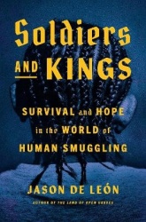 Soldiers and Kings - Survival and Hope in the World of Human Smuggling