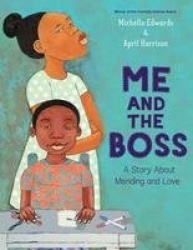 Me and the Boss - A Story About Mending and Love