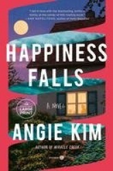 Happiness Falls (Good Morning America Book Club) - A Novel