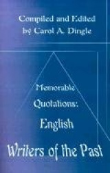 Memorable Quotations: English Writers of the Past