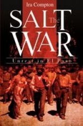 The Salt War - Unrest in El Paso
