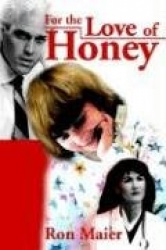 For the Love of Honey