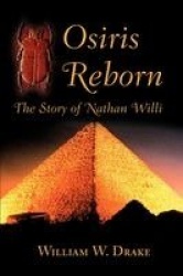 Osiris Reborn - The Story of Nathan Willi