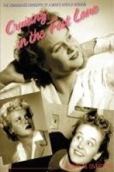 Cruising in the Fast Lane - The unabashed memoirs of a woman in a man's world