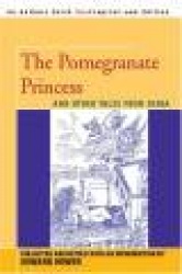 The Pomegranate Princess - And Other Tales from India