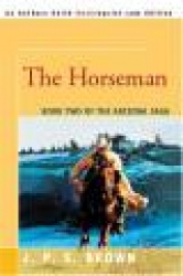 The Horseman - The Arizona Saga, Book II